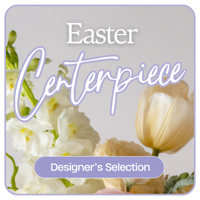 Designer\'s Choice Easter Centerpiece